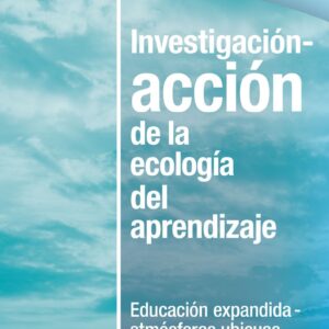 Investigación-acción de la ecología del aprendizaje
