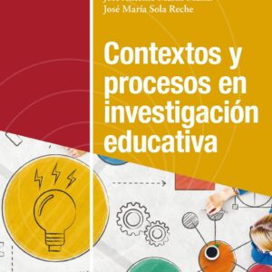 Contextos y procesos en investigación educativa