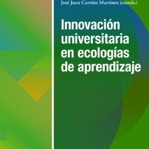 Innovación universitaria en ecologías de aprendizaje