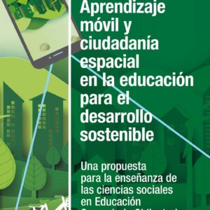 Aprendizaje móvil y ciudadanía espacial en la educación para el desarrollo sostenible