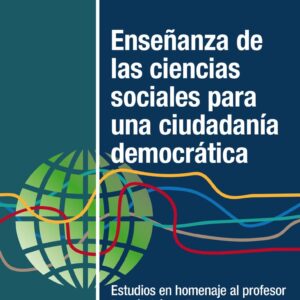 Enseñanza de las ciencias sociales para una ciudadanía democrática