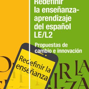 Redefinir la enseñanza-aprendizaje del español LE/L2