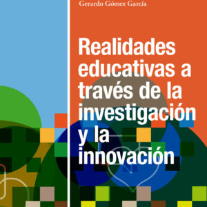 Realidades educativas a través de la investigación y la innovación
