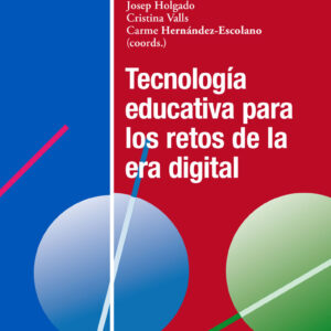 Tecnología educativa para los retos de la era digital