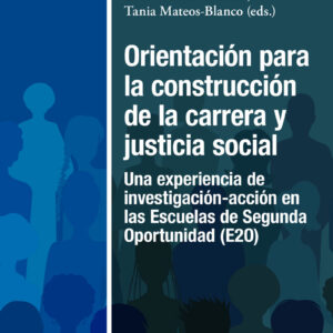 Orientación para la construcción de la carrera y justicia social