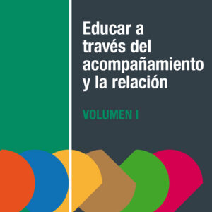 Educar a través del acompañamiento y la relación