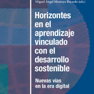 Horizontes en el aprendizaje vinculado con el desarrollo sostenible