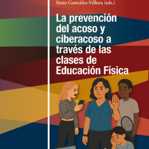 La prevención del acoso y ciberacoso a través de las clases de Educación Física
