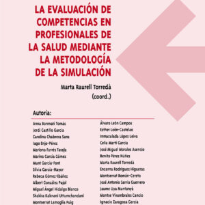 La evaluación de competencias en profesionales de la salud mediante la metodología de la simulación