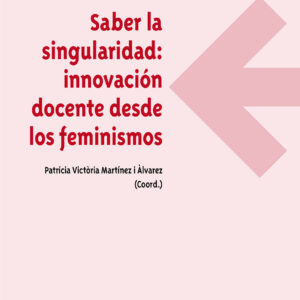 Saber la singularidad: innovación docente desde los feminismos