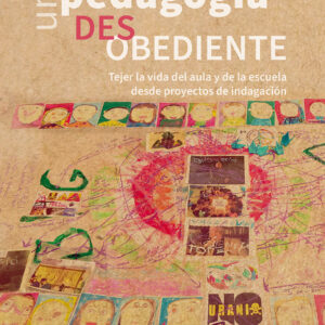 Una pedagogía desobediente