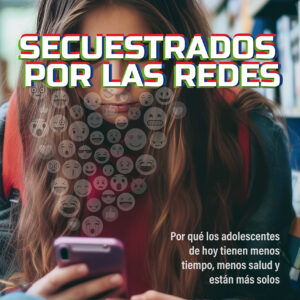 Secuestrados por las redes