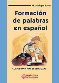 La formación de palabras en español