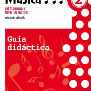 Música 2. Guía didáctica