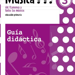 Música 3. Guía didáctica