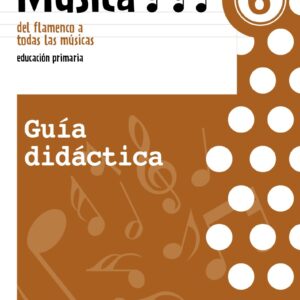 Música 6. Guía didáctica