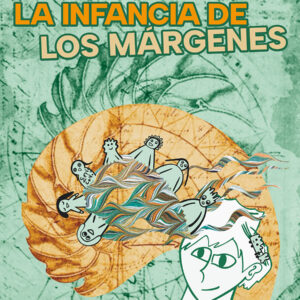 La Infancia de los Márgenes