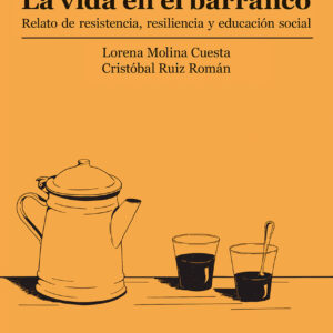 La vida en el barranco