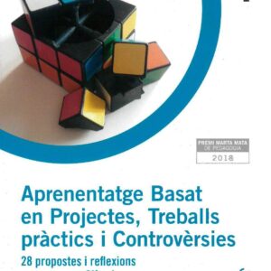 Aprenentatge basat en projectes, treballs pràctics i controvèrsies