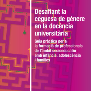 Desafiant la ceguesa de gènere en la docència universitària