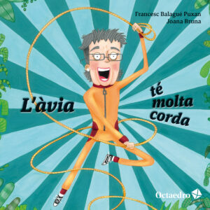 L’àvia té molta corda