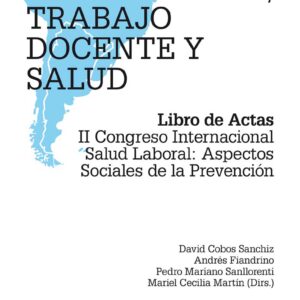 Riesgos psicosociales, trabajo docente y salud