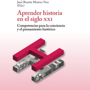 Aprender historia en el siglo XXI