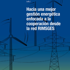 Hacia una mejor gestión energética enfocada a la cooperación desde la red RIMSGES