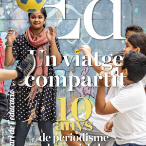 Revista Drets: Ed – La Revista d’El Diari de l’Educació. Núm. 17