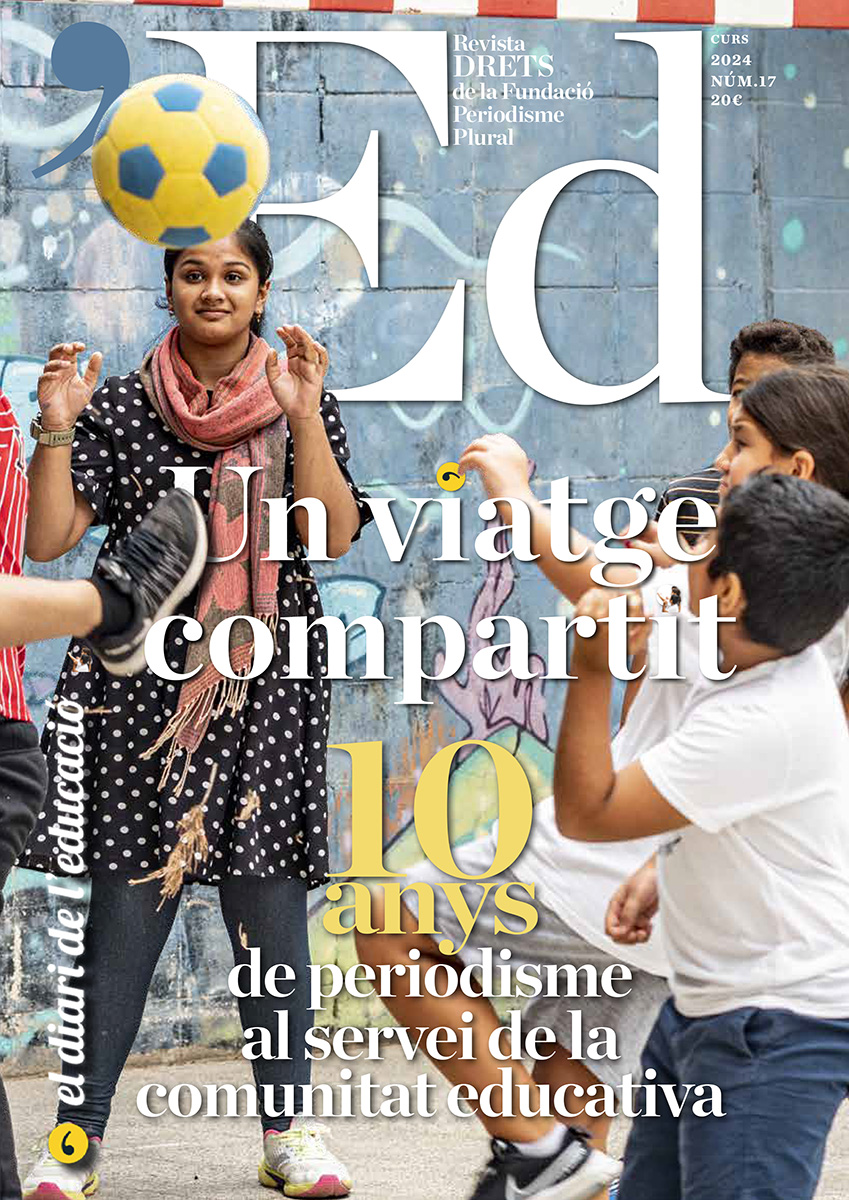 Revista Drets: Ed – La Revista d’El Diari de l’Educació. Núm. 17