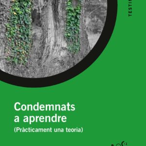 Condemnats a aprendre