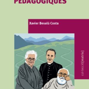Tres senderes pedagògiques